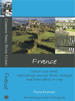 Charming Small Hotel Guides: France - ebook